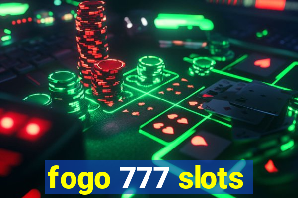 fogo 777 slots